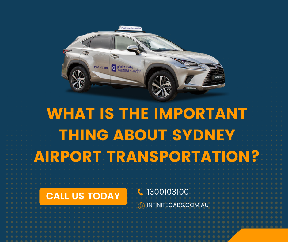What Is The Important Thing About Sydney Airport Transportation?