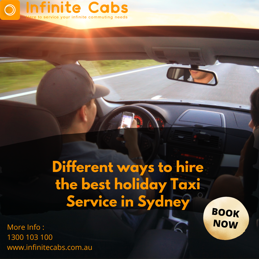 Different ways to hire the best holiday Taxi Service in Sydney